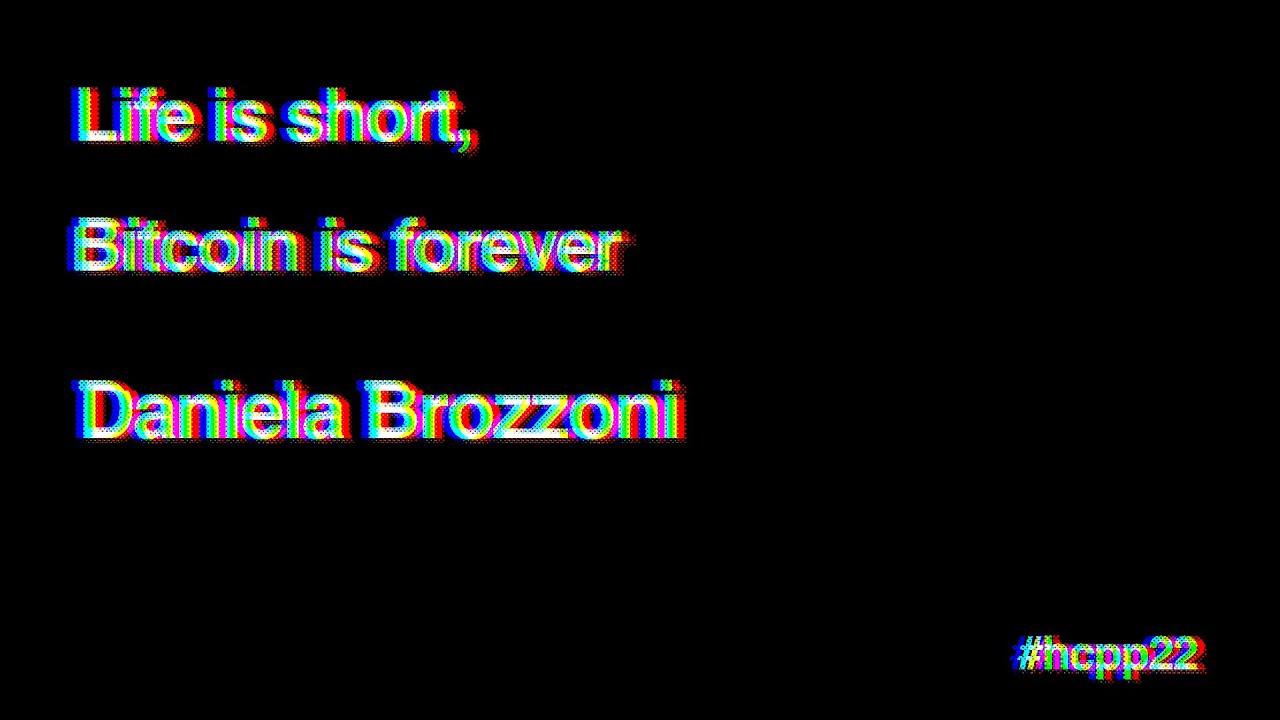 Life is short, Bitcoin is forever