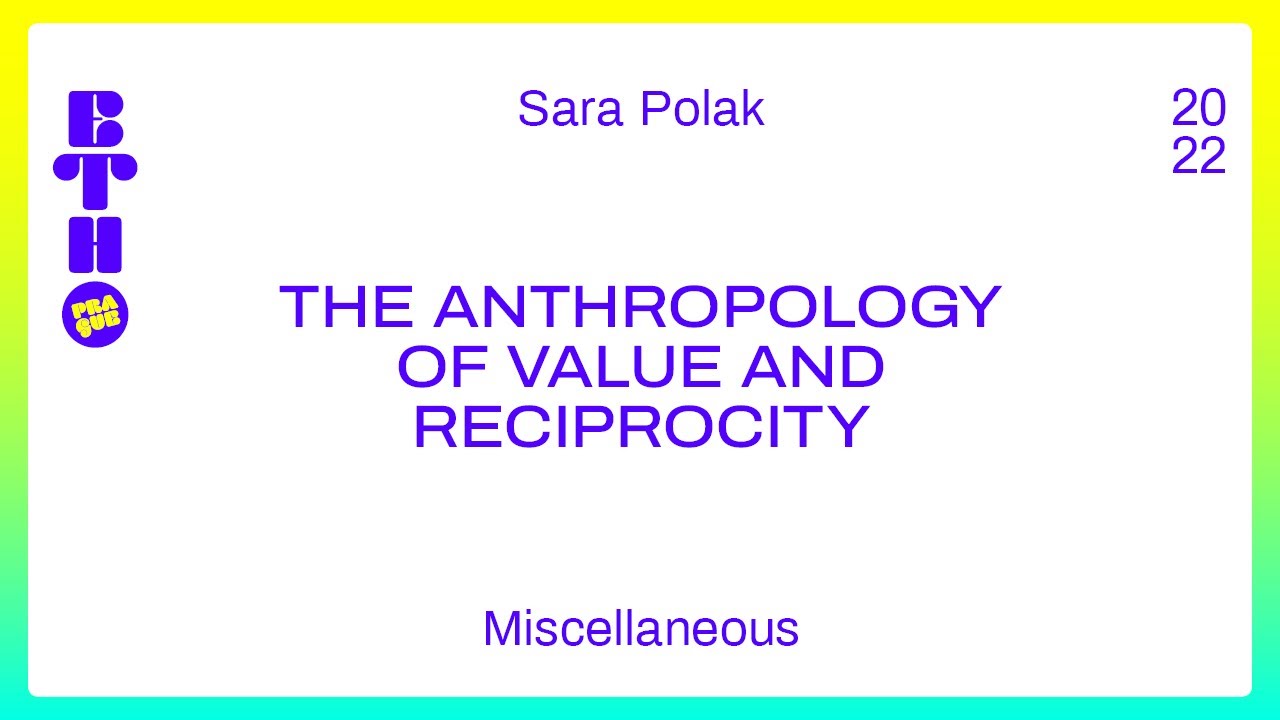 The anthropology of value and reciprocity