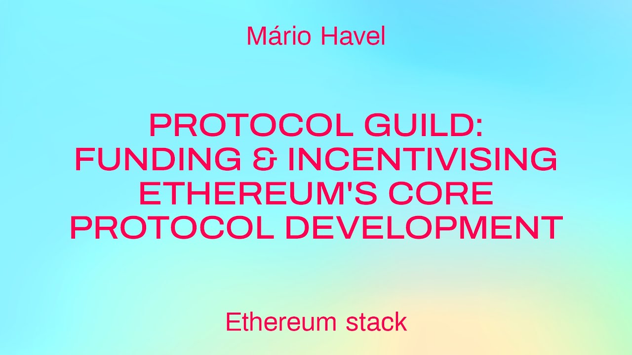Protocol Guild: Funding & Incentivising Ethereum's Core Protocol Development