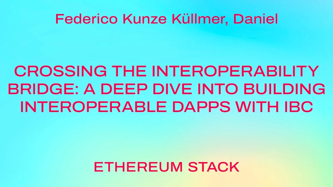 Crossing the Interoperability Bridge: A Deep Dive into Building Interoperable dApps with IBC