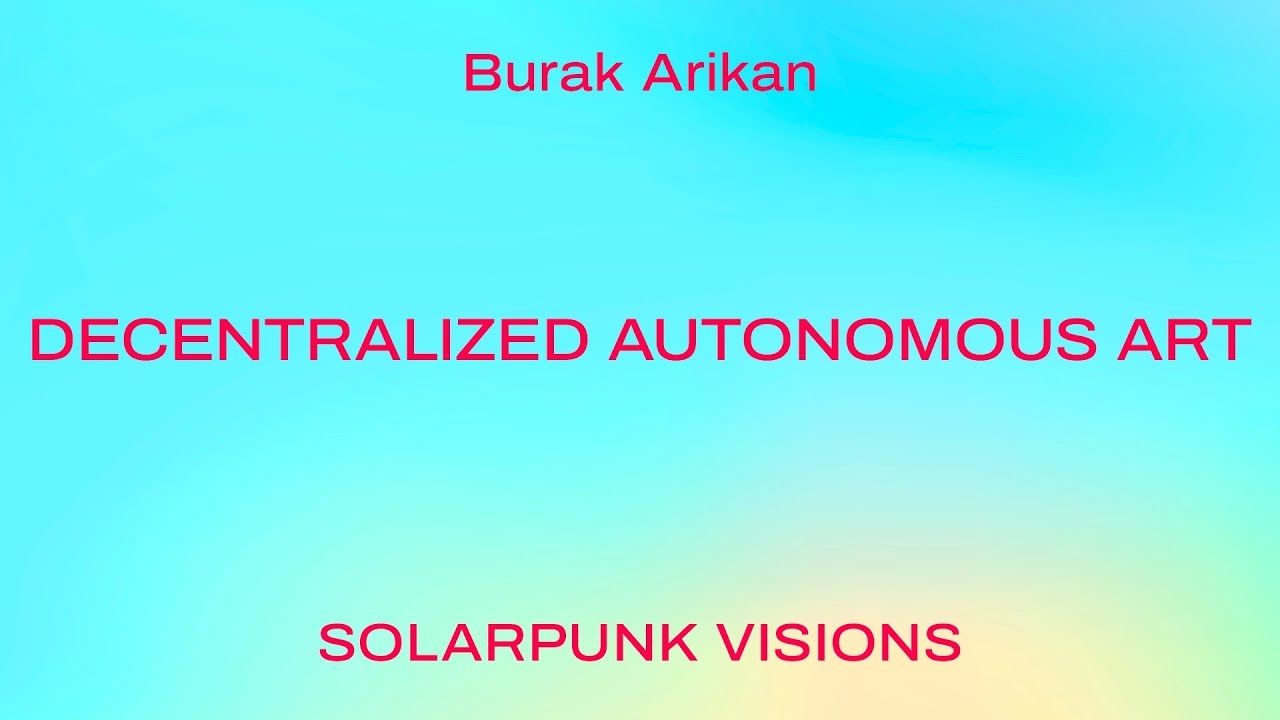 Decentralized Autonomous Art