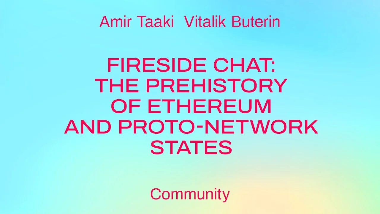 Fireside chat: The prehistory of Ethereum and proto-network states
