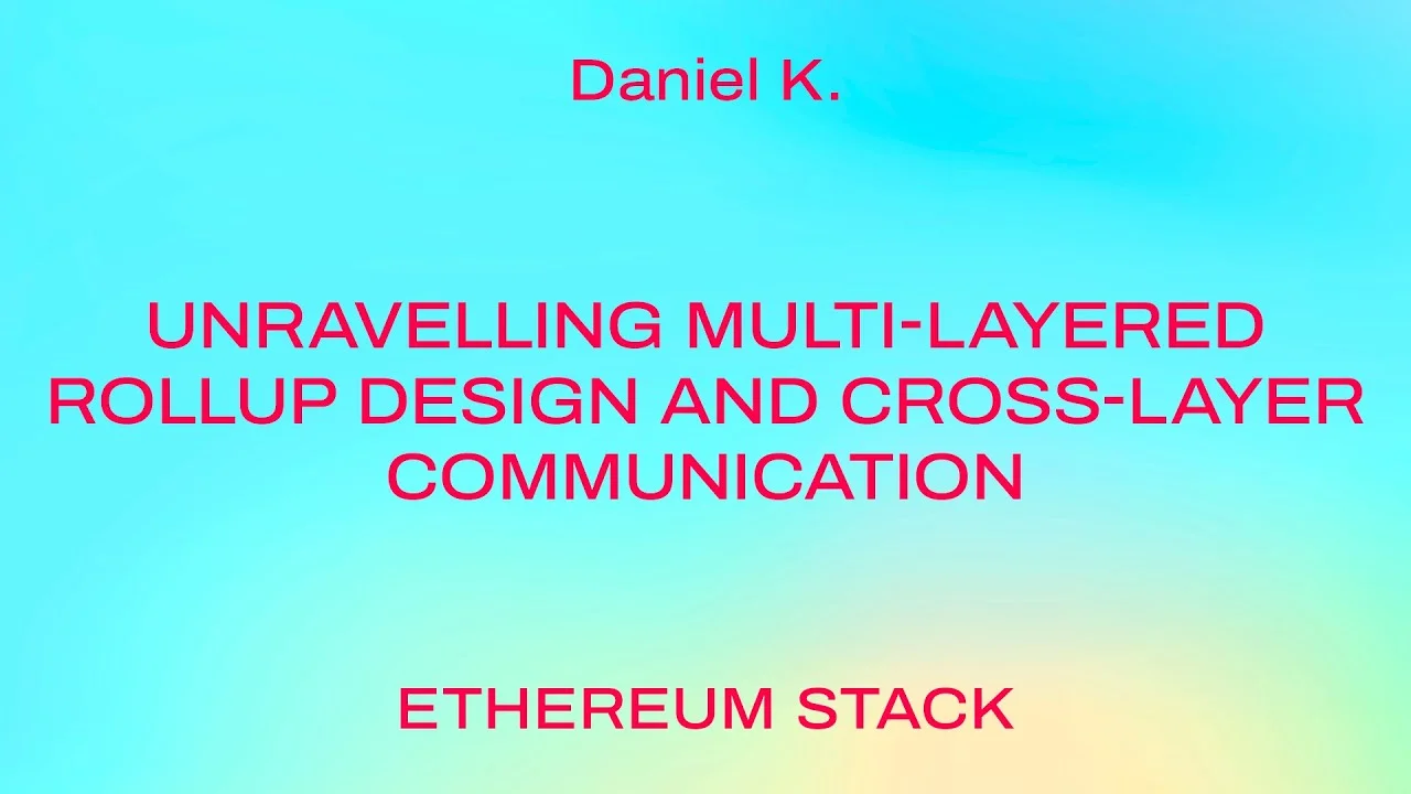 Unravelling multi-layered rollup design and cross-layer communication