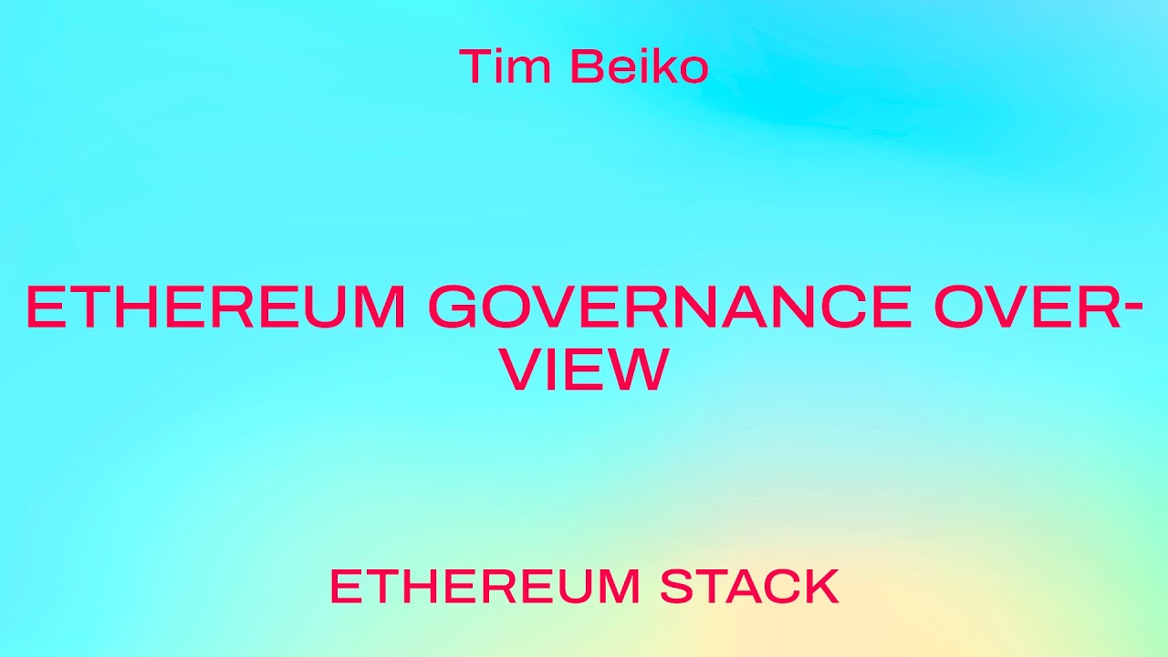 Ethereum Governance Overview