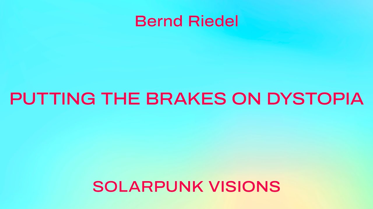 Putting the Brakes on Dystopia