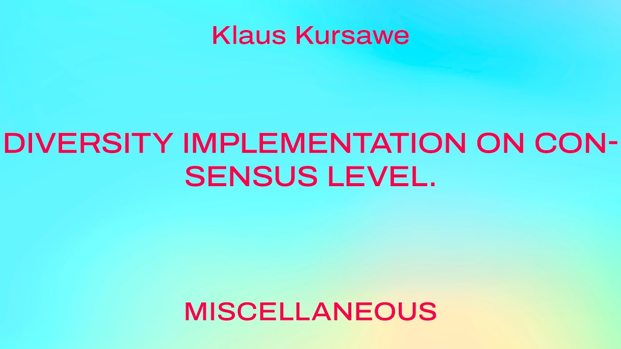 Diversity Implementation on Consensus level