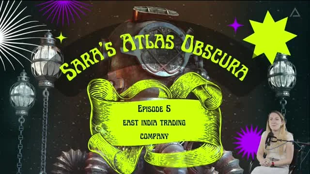 Sara's Atlas Obscura #5 BRITSKÁ VÝCHODOINDICKÁ SPOLEČNOST