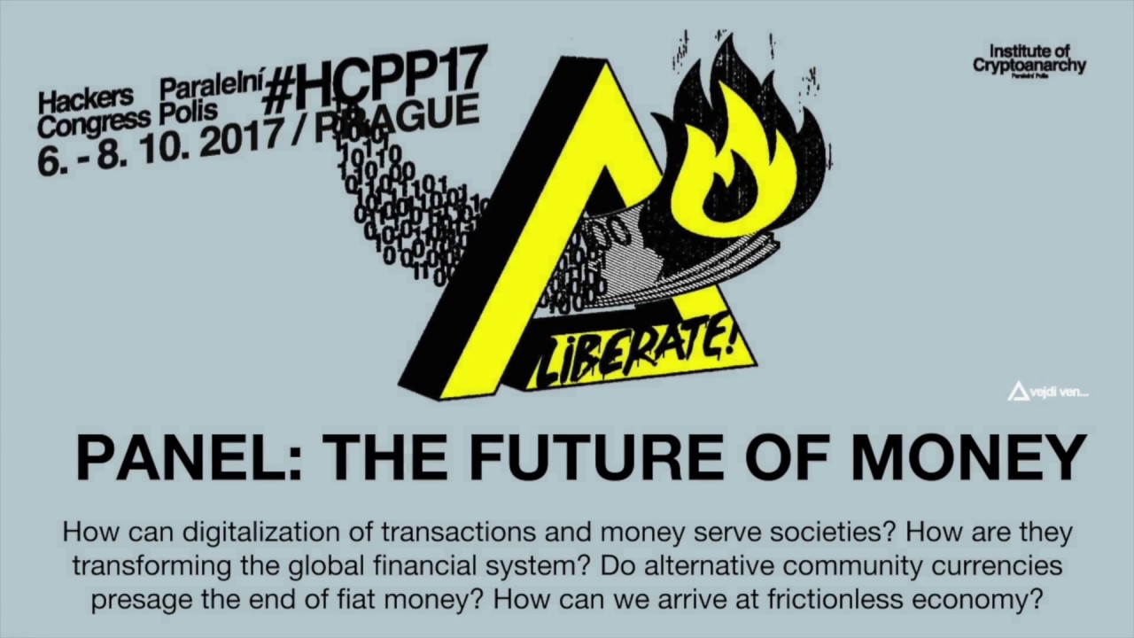 Panel: The Future Of Money @ HCPP17